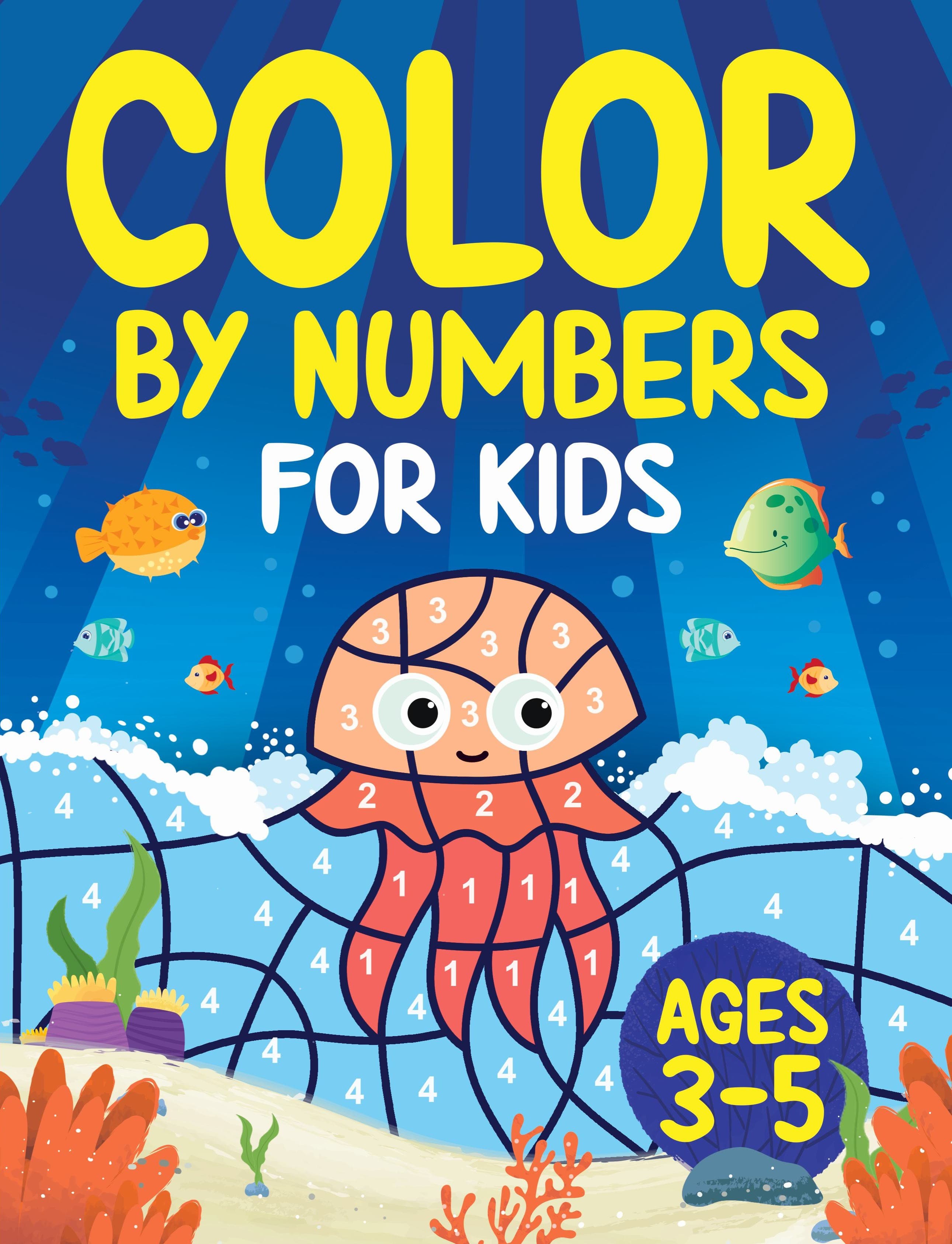 Color by Numbers for Kids Ages 3-5